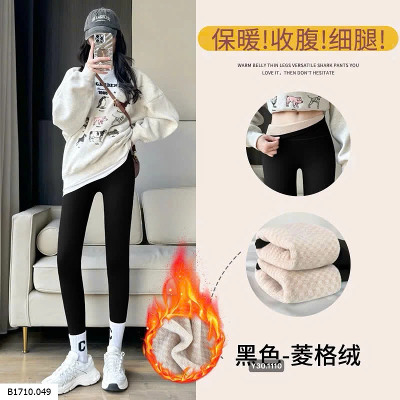 QUẦN LEGGING LÓT NHUNG CHO NỮ   Giá sỉ 115k